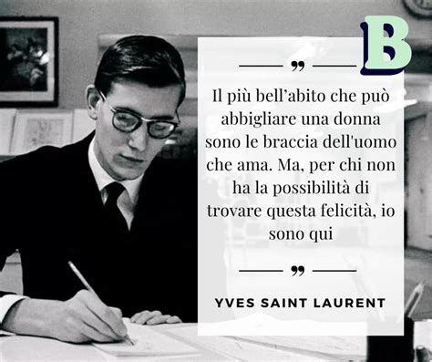 frasi di yves saint laurent|Le più belle frasi di Yves Saint Laurent .